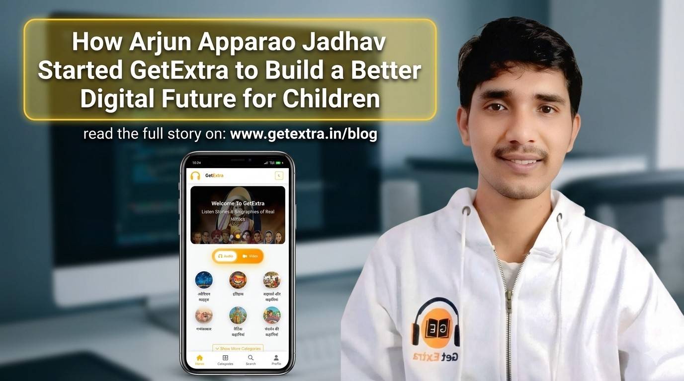 How Arjun Apparao Jadhav Started GetExtra to Build a Better Digital Future for Children